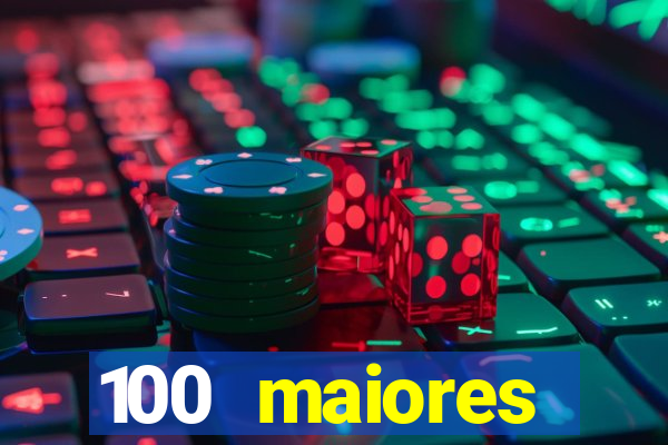 100 maiores empresas da bahia